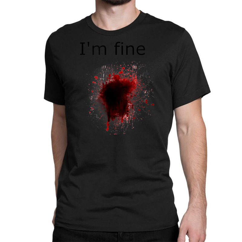 I'm Fine Bloody Wound Costume Halloween Classic T-shirt | Artistshot