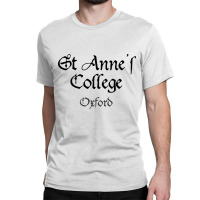 Oxford St Anne's College Medieval University Classic T-shirt | Artistshot