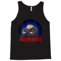 Just Another Despicably Good Lookin Bald Guy Tank Top | Artistshot