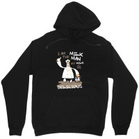 I Am The Milkman Unisex Hoodie | Artistshot