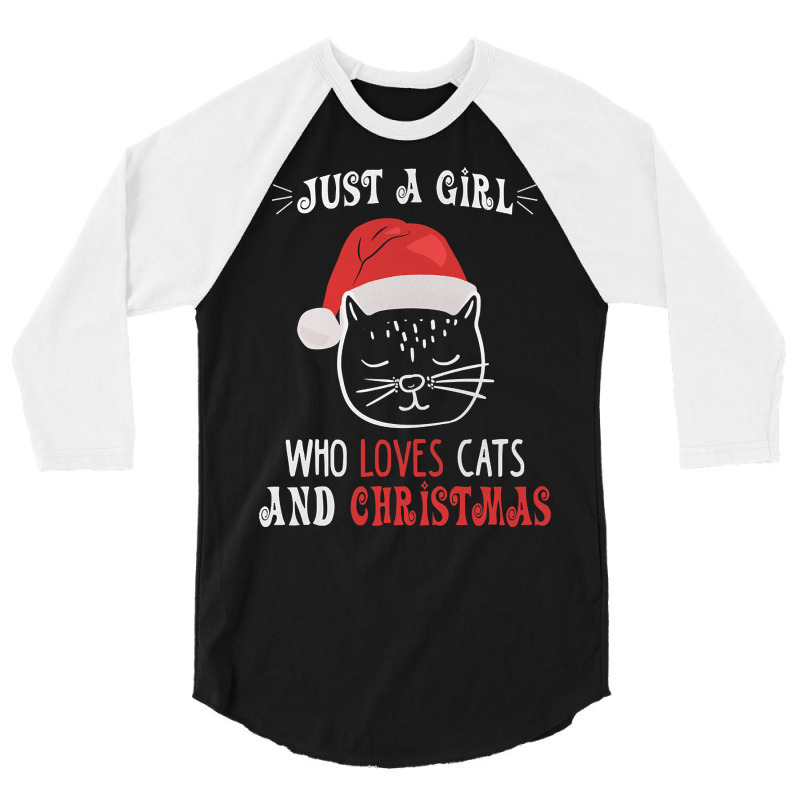 Just A Girl Who Loves Cats And Christmas 3/4 Sleeve Shirt by Coble Spellman | Artistshot