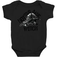 Funny Halloween Not Your Basic Witch Baby Bodysuit | Artistshot