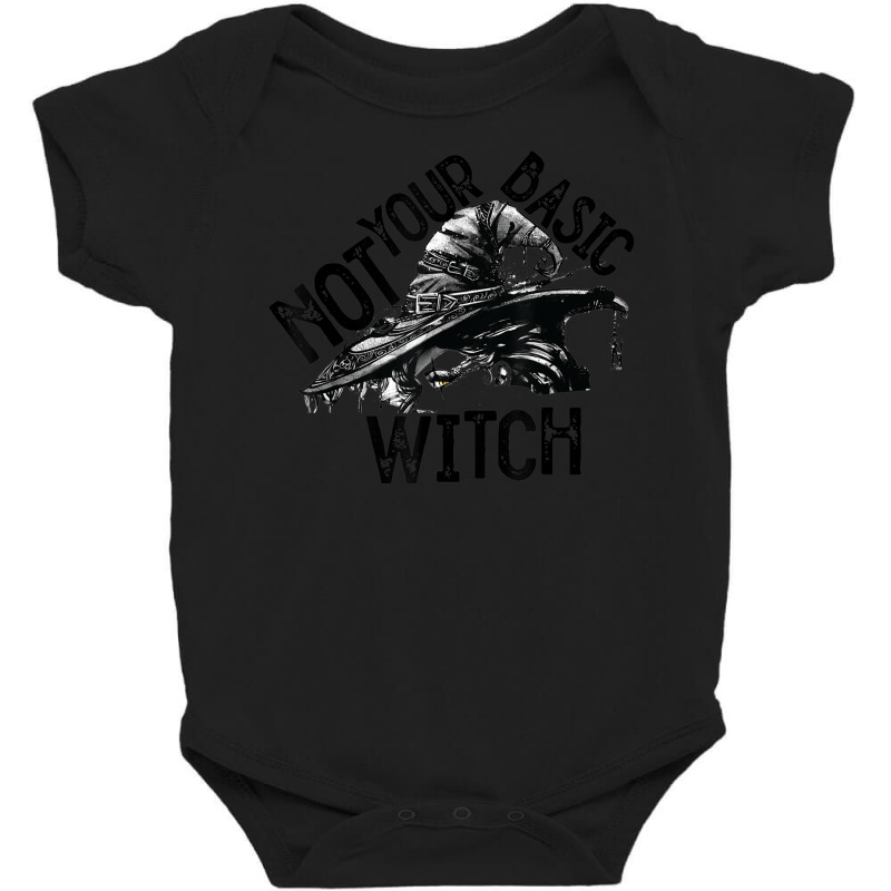 Funny Halloween Not Your Basic Witch Baby Bodysuit by Prismatic | Artistshot