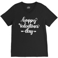 Happy Valentines Day T  Shirt Happy V-neck Tee | Artistshot