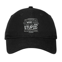 Were  Stupid Adjustable Cap | Artistshot