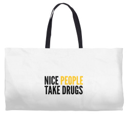 nice people take drugs Weekender Totes | Artistshot