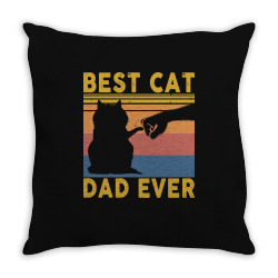 best cat dad ever cat daddy gift t  shirt best cat dad ever tee funny Throw Pillow | Artistshot