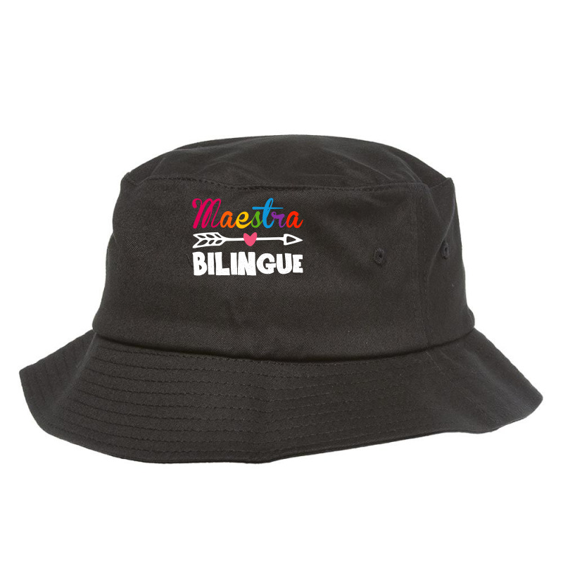 Maestra Bilingue Spanish Teacher Appreciation Gift For Women Bucket Hat by home12 | Artistshot