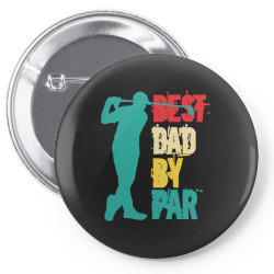 best dad by par t  shirt best dad by par t  shirt Pin-back button | Artistshot