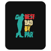 Best Dad By Par T  Shirt Best Dad By Par T  Shirt Mousepad | Artistshot