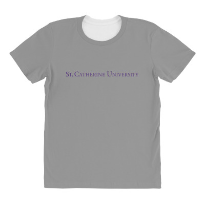 St. Catherine University All Over Women's T-shirt Designed By Sophiavictoria