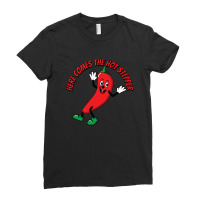 Here Comes The Hot Stepper Chilli One Ladies Fitted T-shirt | Artistshot