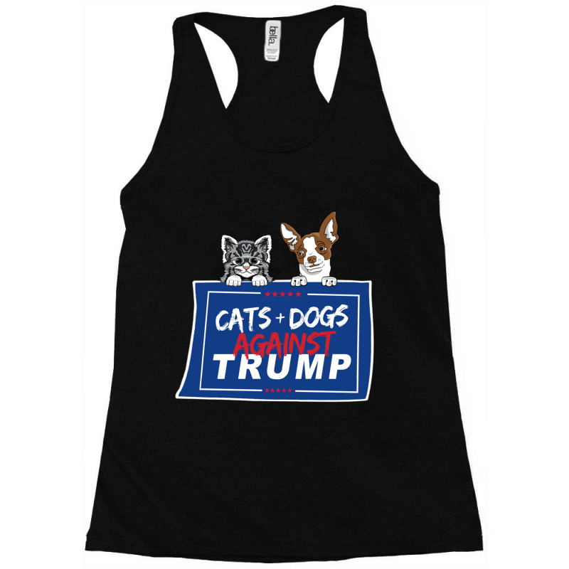 Cats And Dogs Against Trump Racerback Tank by AMYBROKER | Artistshot