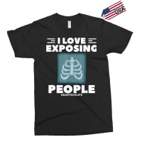 I Love Exposing People Radiologist Rad Tech Exclusive T-shirt | Artistshot