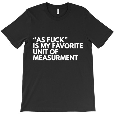 As Fck T-shirt Designed By Black Acturus