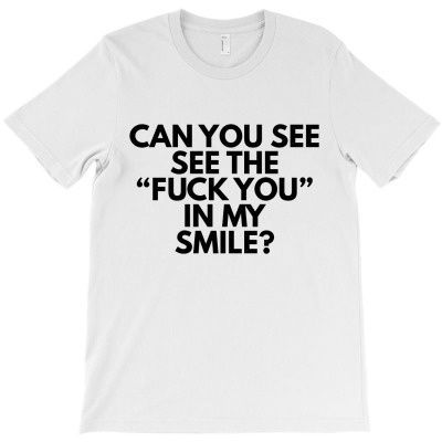 Can You See My Smile T-shirt Designed By Black Acturus