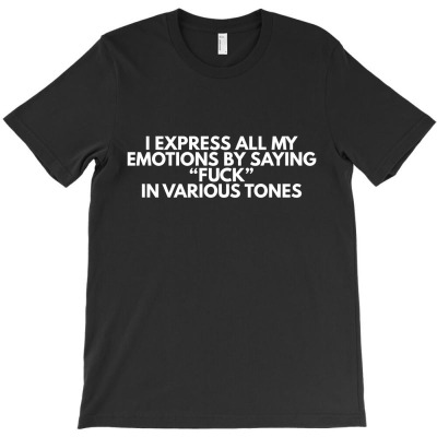 I Express All My 2 T-shirt Designed By Black Acturus