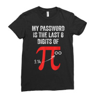 My Password Is Last 8 Digits Of Pi Infinite Math Teacher Kid T Shirt Ladies Fitted T-shirt | Artistshot