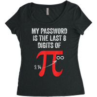 My Password Is Last 8 Digits Of Pi Infinite Math Teacher Kid T Shirt Women's Triblend Scoop T-shirt | Artistshot