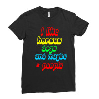 I Like Horses Dogs Ladies Fitted T-shirt | Artistshot