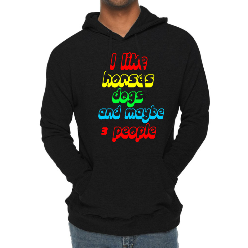 I Like Horses Dogs Lightweight Hoodie by Megadenz | Artistshot