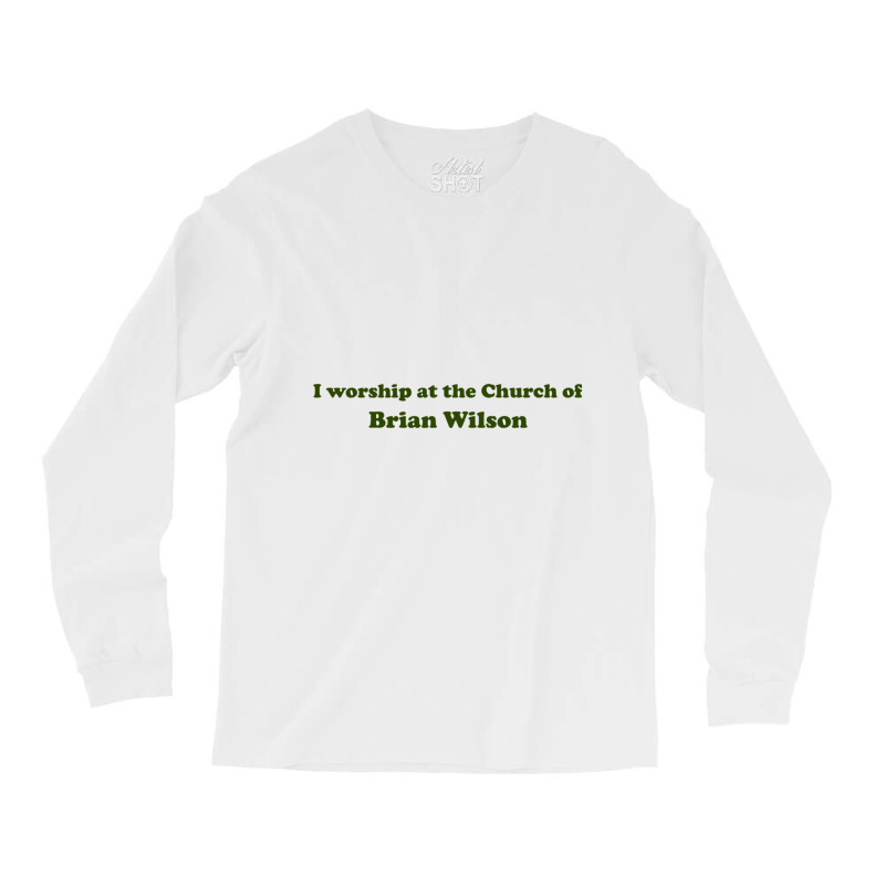 I Worship At The Church Of Brian Wilson Long Sleeve Shirts by GREGORYBASKERVILLE | Artistshot