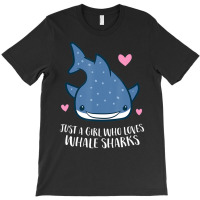 Just A Girl Who Loves Whale Sharks Cute Whale Shark T-shirt | Artistshot