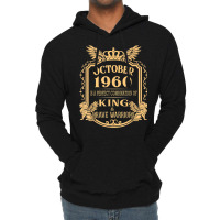 King Born In October 1960 Is A Combination King Birthday Gif Lightweight Hoodie | Artistshot