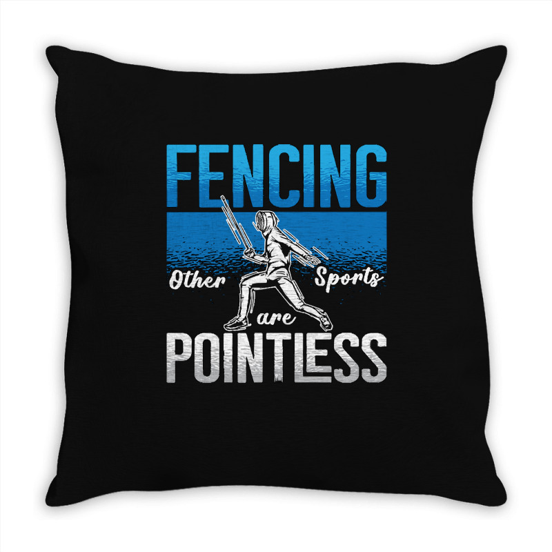 Fencing Fencing Other Sports Are Longswords Fighter Fencer Throw Pillow | Artistshot