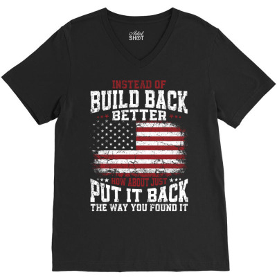 Instead Of Build Back Better V-neck Tee Designed By Bariteau Hannah