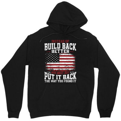 Instead Of Build Back Better Unisex Hoodie Designed By Bariteau Hannah