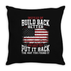 instead of build back better Throw Pillow | Artistshot