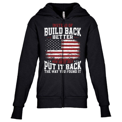 Instead Of Build Back Better Youth Zipper Hoodie Designed By Bariteau Hannah