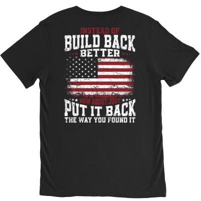 Instead Of Build Back Better V-neck Tee Designed By Bariteau Hannah