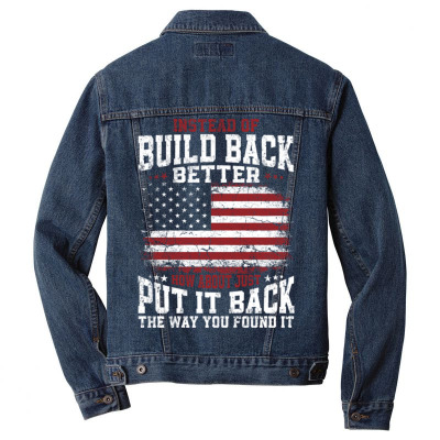 Instead Of Build Back Better Men Denim Jacket Designed By Bariteau Hannah