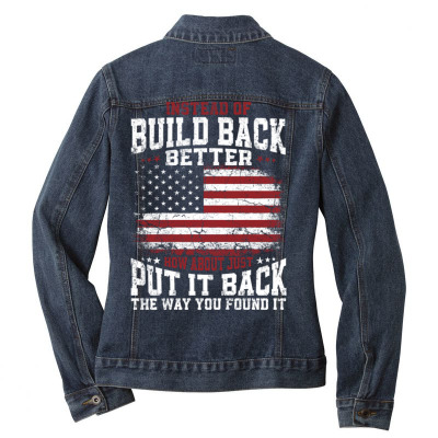 Instead Of Build Back Better Ladies Denim Jacket Designed By Bariteau Hannah