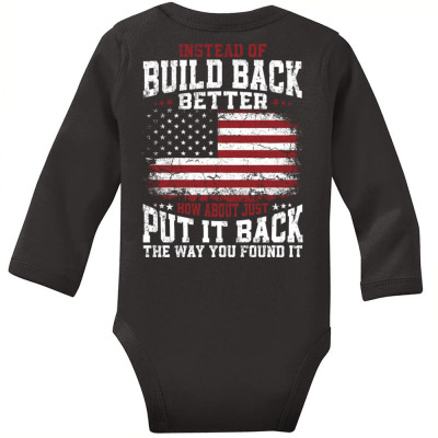 Instead Of Build Back Better Long Sleeve Baby Bodysuit Designed By Bariteau Hannah