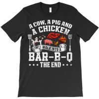 A Pig A Chicken And A Cow Bbq T-shirt | Artistshot