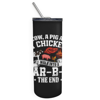 A Pig A Chicken And A Cow Bbq Skinny Tumbler Designed By Bariteau Hannah