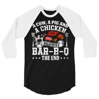A Pig A Chicken And A Cow Bbq 3/4 Sleeve Shirt Designed By Bariteau Hannah