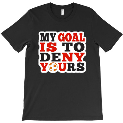 My Goal T-shirt Designed By Andre Fernando