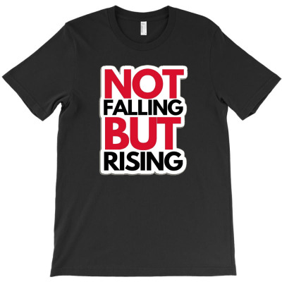 Not Falling T-shirt Designed By Andre Fernando