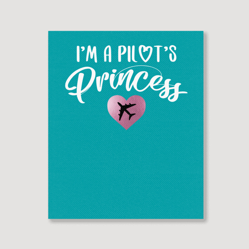 I'm A Pilot's Princess For Dark Portrait Canvas Print | Artistshot