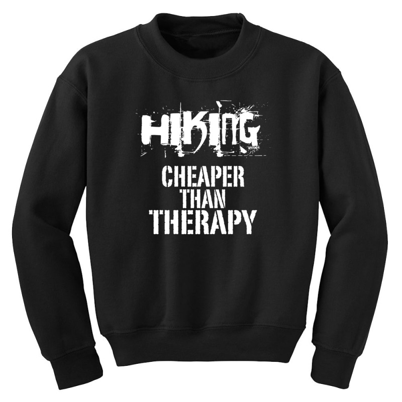 Hiking, Cheaper Than Therapy Youth Sweatshirt by kullmin | Artistshot