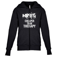 Hiking, Cheaper Than Therapy Youth Zipper Hoodie | Artistshot