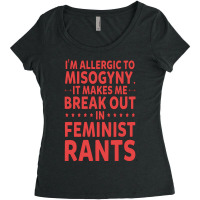 Ae,i'm Allergic To Misogyny Funny Feminist Women's Triblend Scoop T-shirt | Artistshot