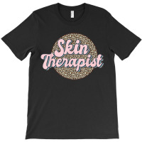 Skin Therapist Esthetician Leopard Skincare T-shirt | Artistshot