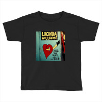 Lucinda Williams Down Where The Spirit Meets The Bone Album Toddler T-shirt | Artistshot