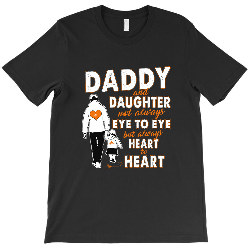 Daddy & Daughter Not Always Eye To Eye 1665998254974 T-shirt | Artistshot