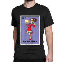 Womens La Maestra Lottery Espanol Gift Spanish Bilingual Teacher Classic T-shirt | Artistshot